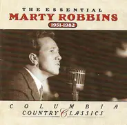 Marty Robbins - The Essential Marty Robbins 1951-1982