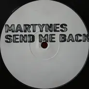 Martynes - Send Me Back
