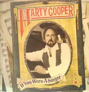 Marty Cooper - If you were a singer