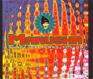 Marusha - Whatever Turns You On