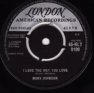 Marv Johnson - I Love The Way You Love / Let Me Love You