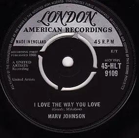 Marv Johnson - I Love The Way You Love / Let Me Love You