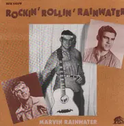 Marvin Rainwater - Rockin' Rollin' Rainwater
