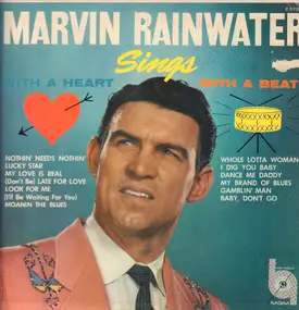 Marvin Rainwater - Sings With A Heart, With A Beat