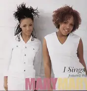 Mary Mary - I Sings featuring BBJ