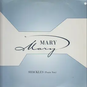 Mary Mary - Shackles (Praise You)