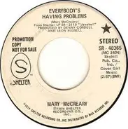 Mary McCreary - Everybody's Having Problems / Singing The Blues