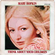 Mary Hopkin - Think About Your Children
