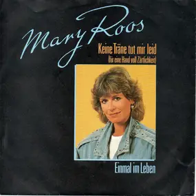 Mary Roos - Keine Träne Tut Mir Leid