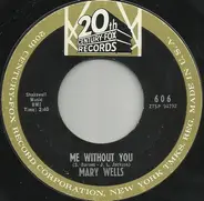 Mary Wells - Me Without You / I'm Sorry