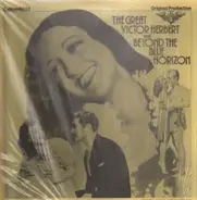 Mary Martin, Allan Jones - The Great Victor Herbert / Beyond The Blue Horizon