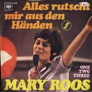 Mary Roos - Alles Rutscht Mir Aus Den Händen / One Two Three