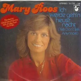Mary Roos - Ich Werde Geh'n Heute Nacht (We Don't Talk Anymore)