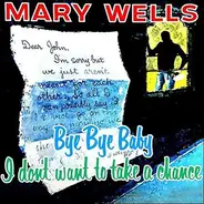 Mary Wells - Bye Bye Baby
