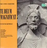 Marc Antoine Charpentier - Te Deum Magnificat Für Soli, Chor Und Orchester