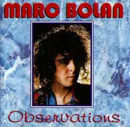 Marc Bolan - Observations