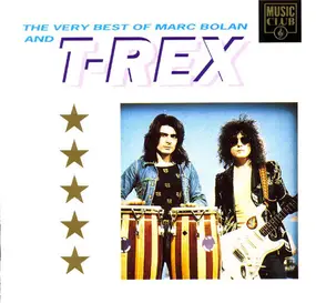 Marc Bolan & T. Rex - The Very Best Of Marc Bolan And T-Rex