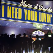 Marc Et Claude - I Need Your Lovin'
