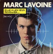 Marc Lavoine - Elle A Les Yeux Revolver... (Re-Mix)