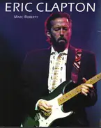 Marc Roberty - Eric Clapton (Bildband)