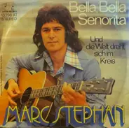 Marc Stephan - Bella, Bella Senorita