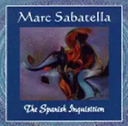 Marc Sabatella - The Spanish Inquisition
