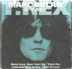 Marc Bolan - Marc Bolan & T-Rex