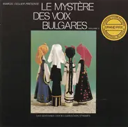 Marcel Cellier Présente Le Mystère Des Voix Bulgares - Le Mystère Des Voix Bulgares/Das Geheimnis Der Bulgarischen Stimmen (Volume 1)