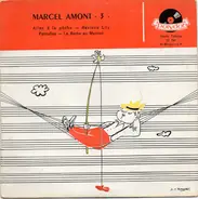 Marcel Amont - 3 - Allez À La Péche