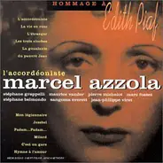 Marcel Azzola - L'Accordéoniste: Hommage À Edith Piaf