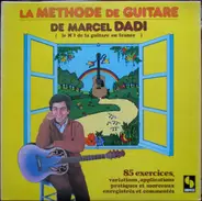 Marcel Dadi - La Méthode De Guitare De Marcel Dadi, Le N°1 De La Guitare En France