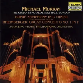 Marcel Dupré - Symphony In G Minor / Organ Concerto No. 1