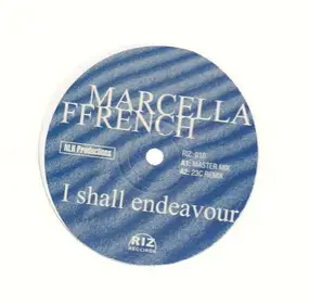 Marcella Ffrench - I Shall Endeavour