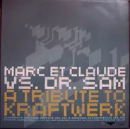 Marc Et Claude vs. Dr. Sam - A Tribute To Kraftwerk