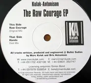Marc Kulak - Bris Antonison - The Raw Courage EP