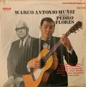 Marco Antonio Muñiz - Interpreta a Pedro Flores