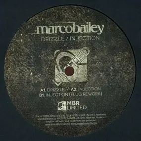 Marco Bailey - Drizzle / Injection