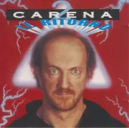 Marco Carena - Carena 2 - Il RItorno