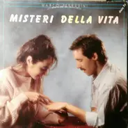 Marco Ferradini - Misteri Della Vita