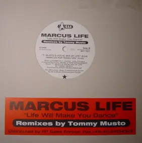 Marcus Life - Life Will Make You Dance (Remixes by Tommy Musto)