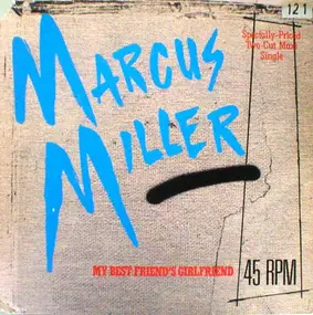 Marcus Miller - My Best Friend's Girlfriend