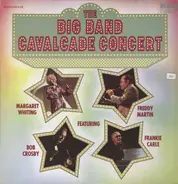 Margaret Whiting , Freddy Martin , Bob Crosby , Frankie Carle - The Big Band Cavalcade Concert