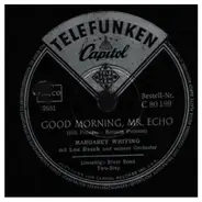 Margaret Whiting , Lou Busch & His Orchestra - Good Morning, Mr. Echo / River Road Two-Step