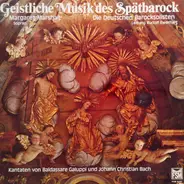 Margaret Marshall , Die Deutschen Barocksolisten - Geistliche Musik Des Spätbarock