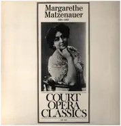 Margarete Matzenauer - Court Opera Classics