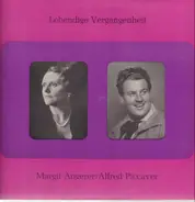 Margit Angerer, Alfred Piccaver - Margit Angerer / Alfred Piccaver