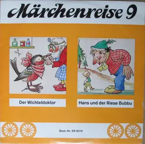 Märchen - 09: Der Wichteldoktor/Hans und der Riese Bubbu