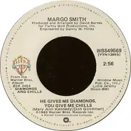 Margo Smith - He Gives Me Diamonds, You Give Me Chills