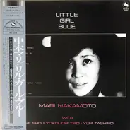 Mari Nakamoto With Shoji Yokouchi Trio & Yuri Tashiro - Little Girl Blue