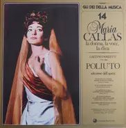 Maria Callas , Gaetano Donizetti - Poliuto - Selezione Dell'Opera